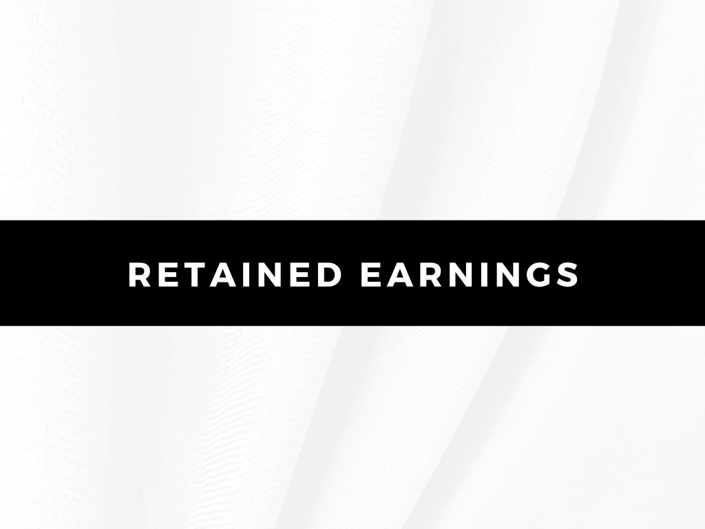 Retained Earnings
